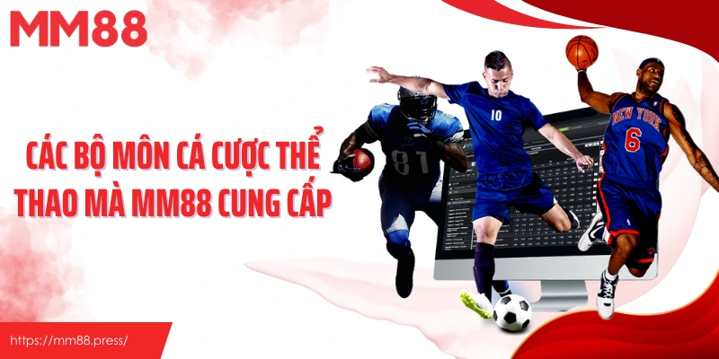 Thể Thao MM88 - Cược Thể Thao Đa Dạng Với Nhiều Kèo Hấp Dẫn - jefuzi