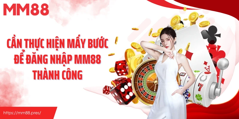 Đăng Nhập MM88 – Hướng Dẫn Chỉ 4 Bước Nhanh Gọn, Dễ Thực Hiện - jefuzi