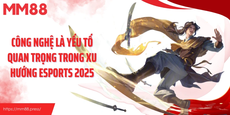 Xu Hướng Esports 2026 - Sự Bùng Nổ Tại Nhà Cái Mm88 - jefuzi