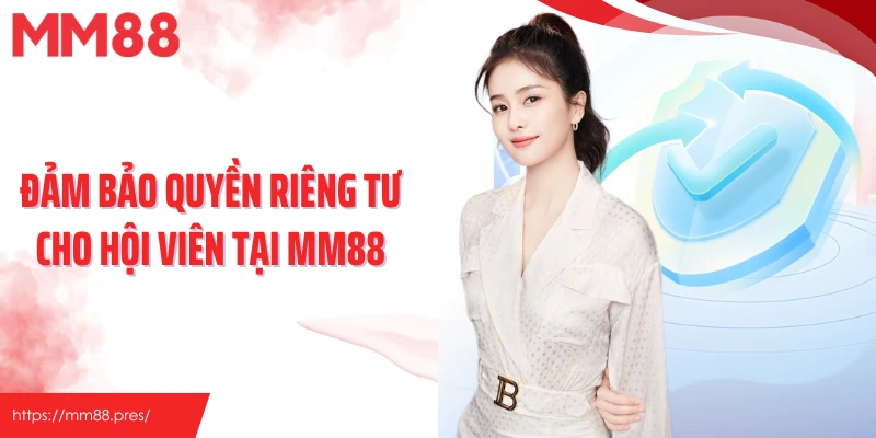 Cam Kết An Toàn Cùng Sự Ra Đời Chính Sách Bảo Mật MM88 - jefuzi