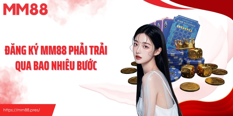 Đăng Ký MM88 – Tạo Tài Khoản Nhanh Gọn, Dễ Dàng Cho Bet Thủ - jefuzi