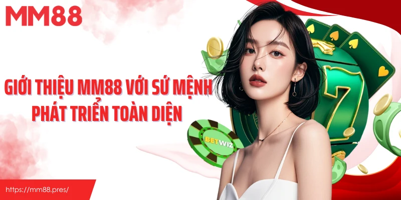 Giới Thiệu MM88 - Sân Chơi Trực Tuyến Chuyên Nghiệp Số 1 - jefuzi