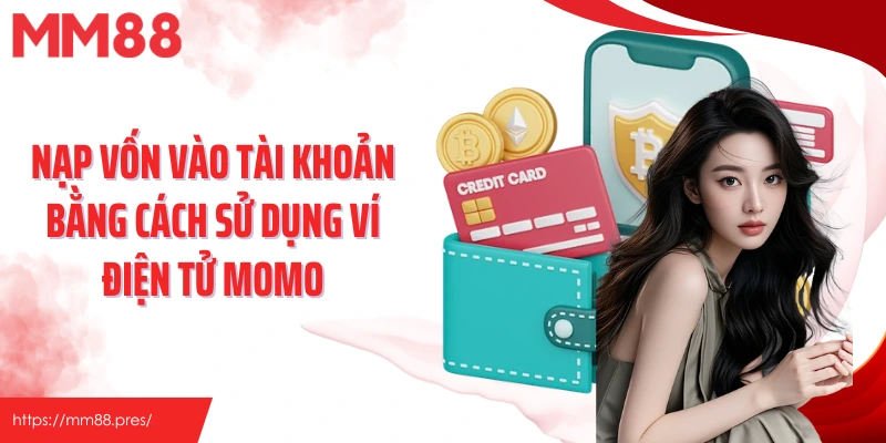 Nạp Tiền MM88 – Quy Trình Nhanh Gọn, Đa Dạng Phương Thức Tiện Lợi - jefuzi