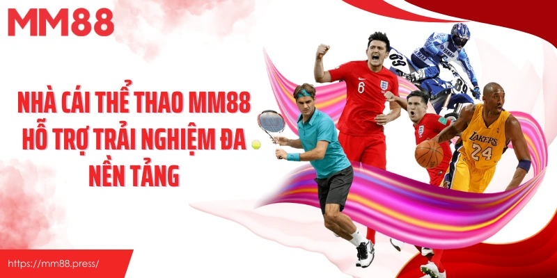 Thể Thao MM88 - Cược Thể Thao Đa Dạng Với Nhiều Kèo Hấp Dẫn - jefuzi
