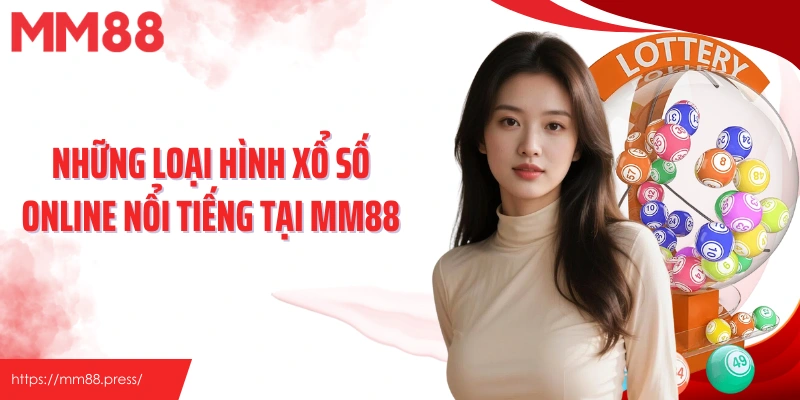 Xổ Số MM88 – Chinh Phục Vận May, Săn Thưởng Hấp Dẫn - jefuzi