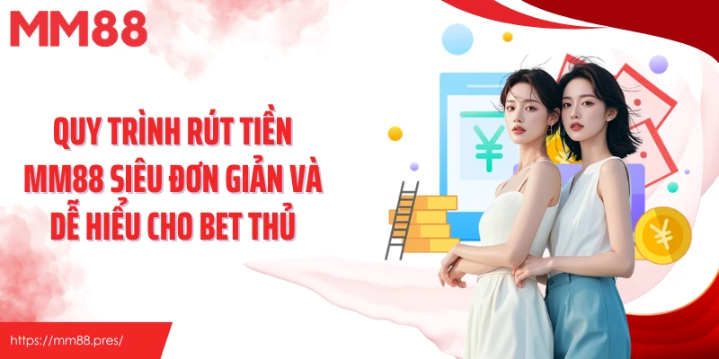 Rút Tiền MM88 – Hướng Dẫn Đổi Thưởng Nhanh Gọn Trong 2 Phút - jefuzi