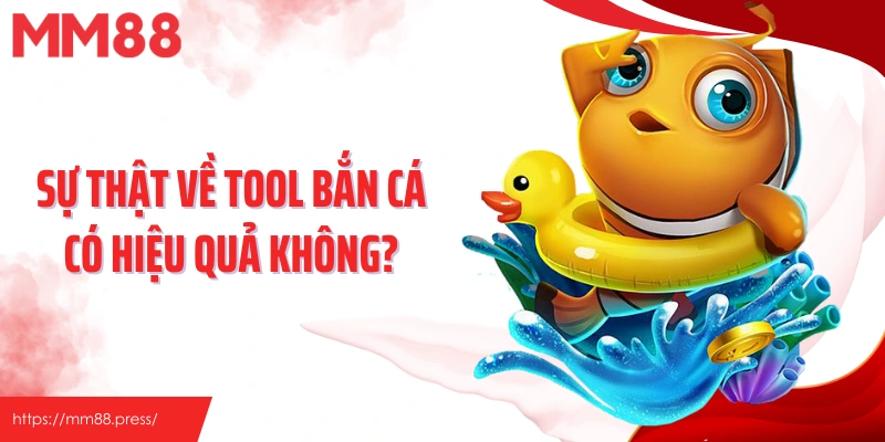 Tool Bắn Cá - Bí Mật Những Công Cụ Được Đồn Thổi Tại Mm88 - jefuzi