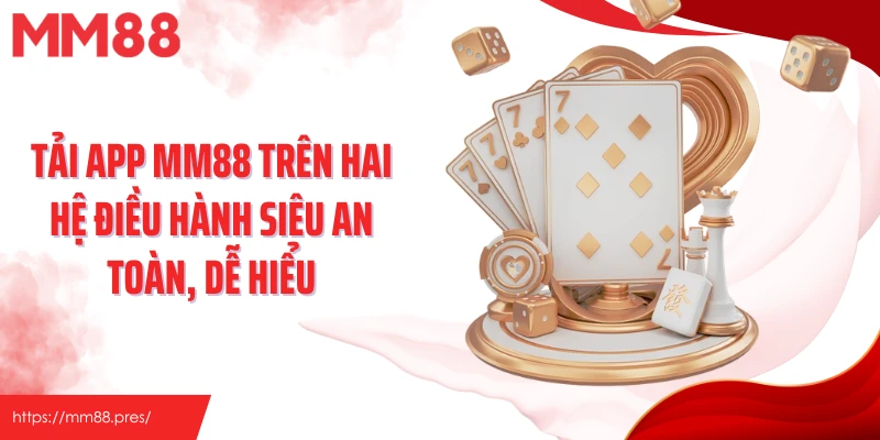 Tải App MM88 – Cá Cược Mọi Lúc, Mọi Nơi, Trải Nghiệm Mượt Mà - jefuzi