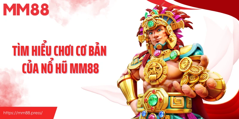 Nổ Hũ MM88 – Sảnh Game Đỉnh Cao, Kho Thưởng Cực Khủng Chờ Bạn Khai Phá - jefuzi